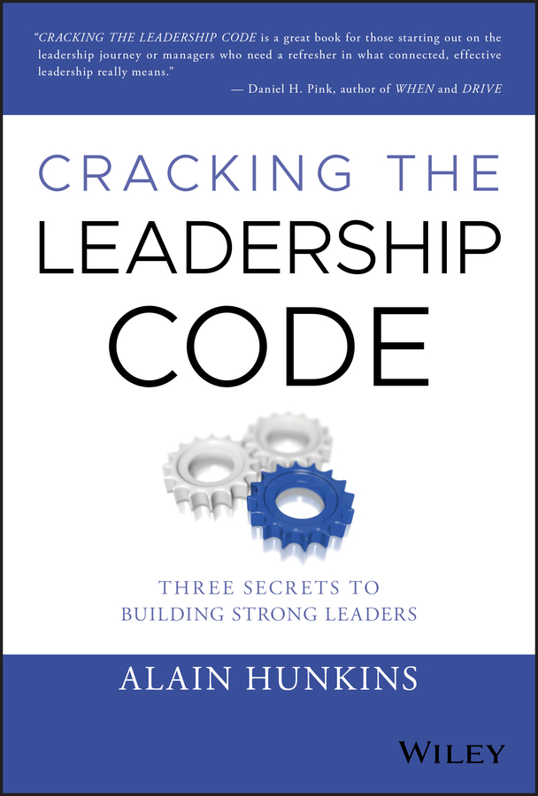 Cracking the leadership code: three secrets to building strong leaders Ebook